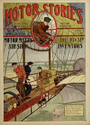 [Gutenberg 47901] • Motor Matt's Air Ship; or, The Rival Inventors